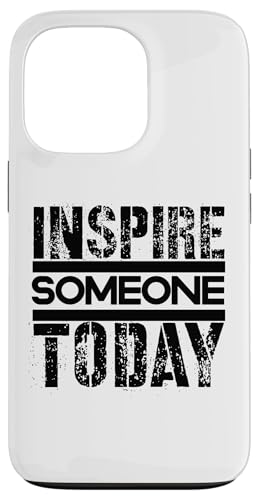 Inspirieren Sie heute jemanden Hülle für iPhone 13 Pro Inspirieren Sie heute jemanden Hülle für iPhone 13 Pro von Inspirierende Motivationszitate