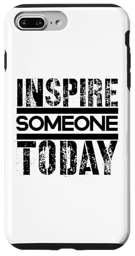 Inspirieren Sie heute jemanden Hülle für iPhone 7 Plus/8 Plus Inspirieren Sie heute jemanden Hülle für iPhone 7 Plus/8 Plus von Inspirierende Motivationszitate