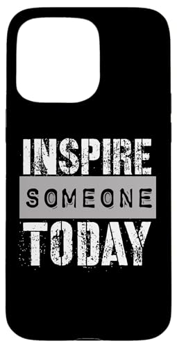 Jemanden inspirieren Hülle für iPhone 15 Pro Max Jemanden inspirieren Hülle für iPhone 15 Pro Max von Inspirierende Motivationszitate