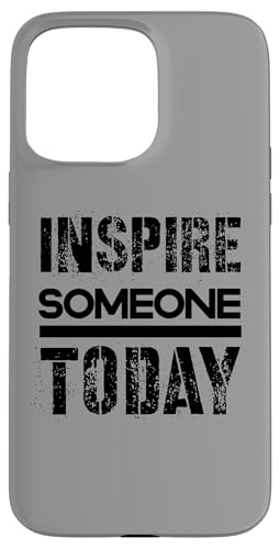 Jemanden inspirieren Hülle für iPhone 15 Pro Max Jemanden inspirieren Hülle für iPhone 15 Pro Max von Inspirierende Motivationszitate