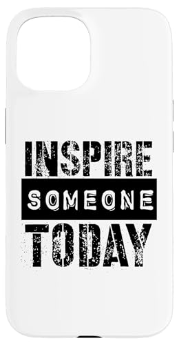 Jemanden inspirieren Hülle für iPhone 15 Jemanden inspirieren Hülle für iPhone 15 von Inspirierende Motivationszitate