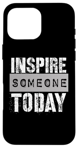 Jemanden inspirieren Hülle für iPhone 16 Pro Max Jemanden inspirieren Hülle für iPhone 16 Pro Max von Inspirierende Motivationszitate