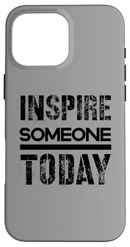Jemanden inspirieren Hülle für iPhone 16 Pro Max Jemanden inspirieren Hülle für iPhone 16 Pro Max von Inspirierende Motivationszitate