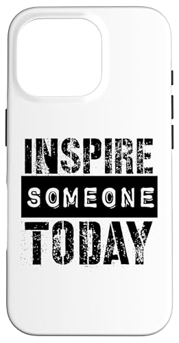 Jemanden inspirieren Hülle für iPhone 16 Pro Jemanden inspirieren Hülle für iPhone 16 Pro von Inspirierende Motivationszitate