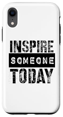 Jemanden inspirieren Hülle für iPhone XR Jemanden inspirieren Hülle für iPhone XR von Inspirierende Motivationszitate