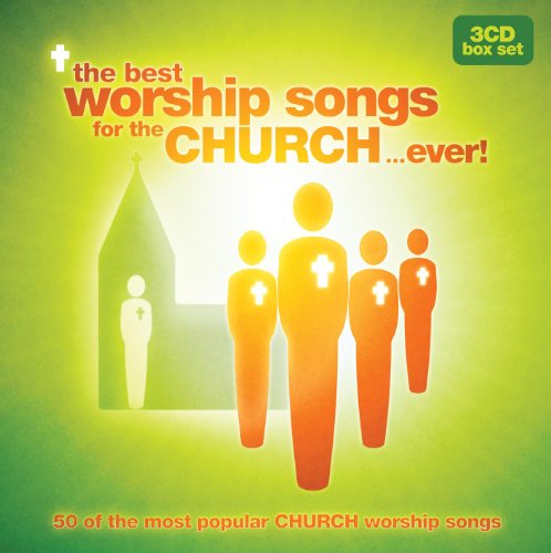 Best Ever Series - Best Worship Songs For The Church...ever von Integrity Music