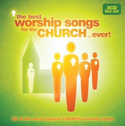 The Best Worship Songs for the Church... Ever! by Tim Hughes, Graham Kendrick, Matt Redman, Delirious?, Stuart Townend, Susan Asht (2011) Audio CD von Integrity Music