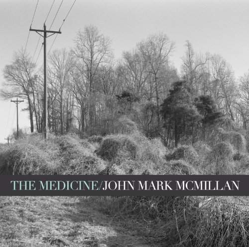 The Medicine by John Mark McMillan (2010) Audio CD von Integrity Music
