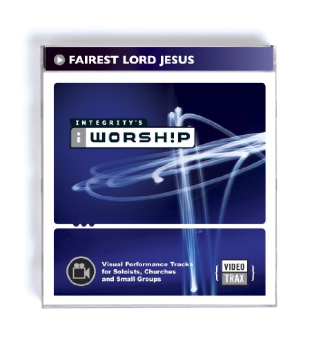 iWorship Video Trax: Fairest (Fairest Lord Jesus) [DVD-AUDIO] [SINGLE] von Integrity Music