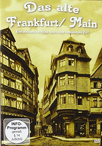 Das alte Frankfurt - Eine historische Reise durch eine vergangene Zeit [2018] von Inter-Pathé