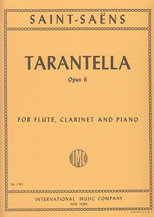 Tarantella op.6 :for flute, clarinet and piano von International Music Company