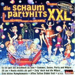 Ausgeflippte Partyhits - ideal für Apres Ski Party, Grillfete, Ballermann etc. (CD Compilation, 15 Titel, Diverse Künstler) Der Macho - Es Ist Geil; Ein Arschloch Zu Sein / Concord - Zehn Nackte Friseusen / Die Rübe - 20 Cm / Crash - Partymusic - Sommer, Sonne, Party Und Möpse / Crash - Partymusic - Cordalis - Medley u.a. von International