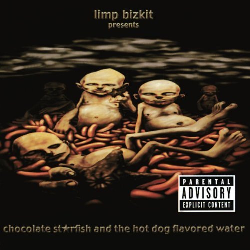 Chocolate Starfish and the Hot Dog Flavored Water by Limp Bizkit Explicit Lyrics edition (2000) Audio CD von Interscope Records
