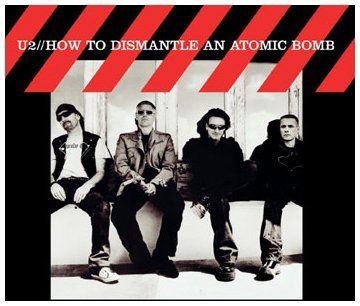 How to Dismantle an Atomic Bomb by U2 (2004) Audio CD von Interscope Records