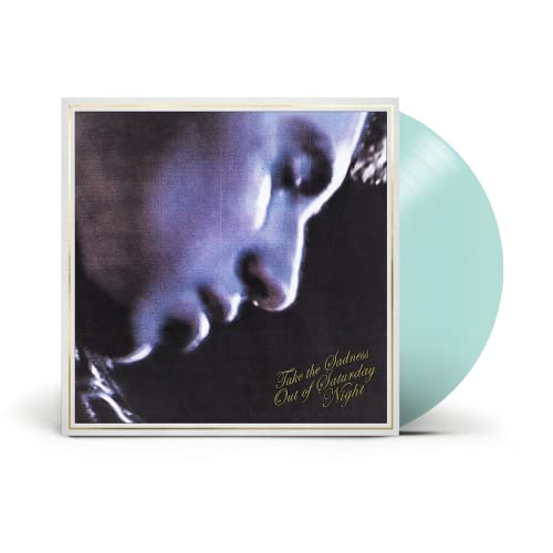 Take The Sadness Out Of Saturday Night - Exclusive Limited Edition Sea Glass Colored Vinyl LP von Interscope Records.