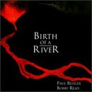 Birth of a River [Musikkassette] von Intersound