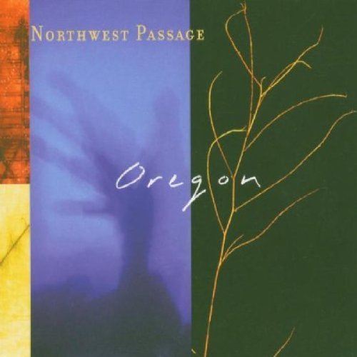 Northwest Passage by Oregon (1997) Audio CD von Intuition