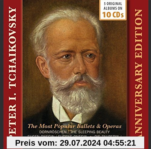 Peter Tchaikovsky:  The Most Popular Ballets & Operas (Anniversary Edition) von Ippolit Spazinsky