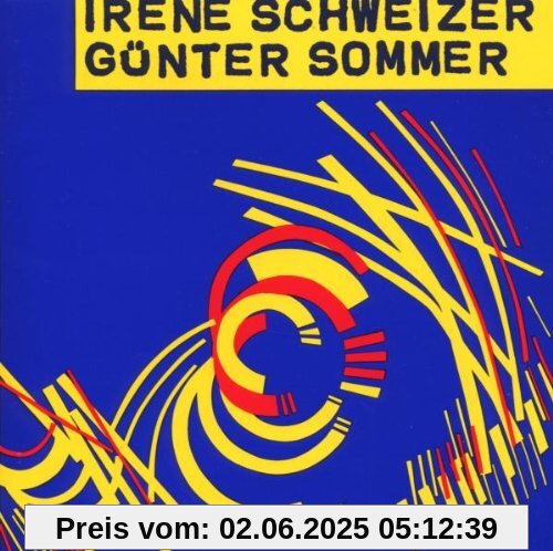 Irene Schweizer & Günter Sommer Irene Schweizer & Günter Sommer von Irène Schweizer
