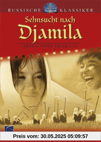 Sehnsucht nach Djamila von Irina Poplawskaja