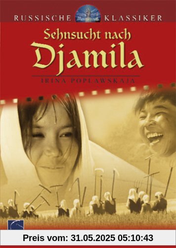 Sehnsucht nach Djamila von Irina Poplawskaja