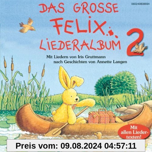 Das Große Felix Liederalbum 2 von Iris Gruttmann