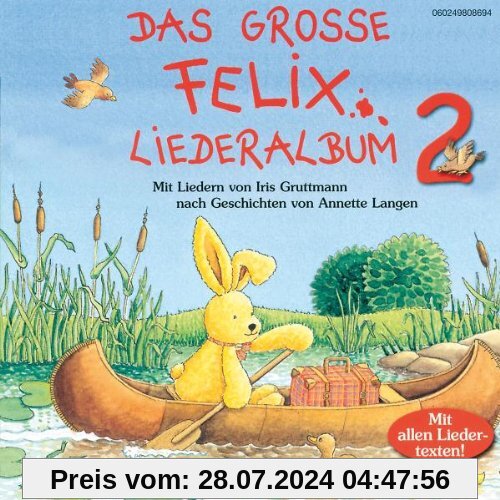 Das Große Felix Liederalbum 2 von Iris Gruttmann