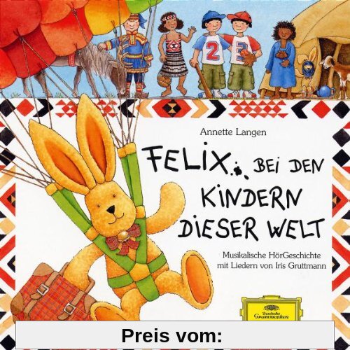 Felix Bei Den Kindern Dieser Welt von Iris Gruttmann