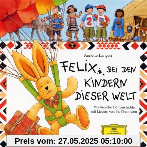 Felix Bei Den Kindern Dieser Welt von Iris Gruttmann