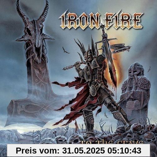 To the Grave To the Grave von Iron Fire