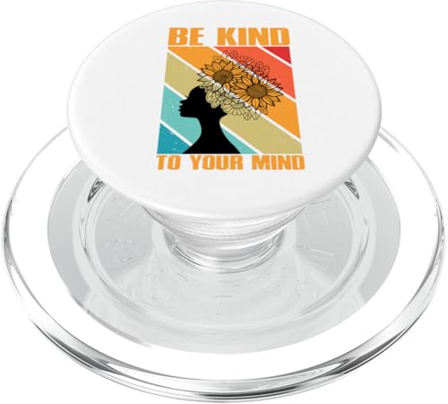 Be Kind To Your Mind Empowering Artwork for Mental Health PopSockets PopGrip für MagSafe von Iron Kor