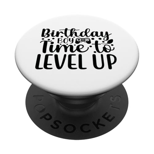 Birthday Boy Time To Level Up Epic Designs Every Gamer Love PopSockets Klebender PopGrip von Iron Kor