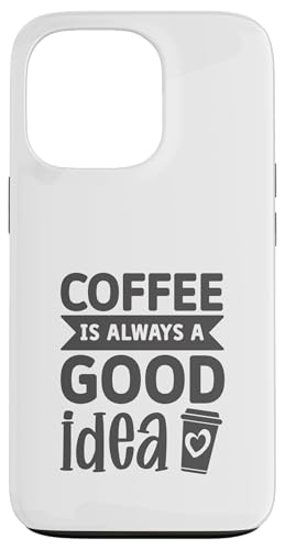 Coffee is Always a Good Idea Fueled by Coffee and Good Vibes Hülle für iPhone 13 Pro Coffee is Always a Good Idea Fueled by Coffee and Good Vibes Hülle für iPhone 13 Pro von Iron Kor