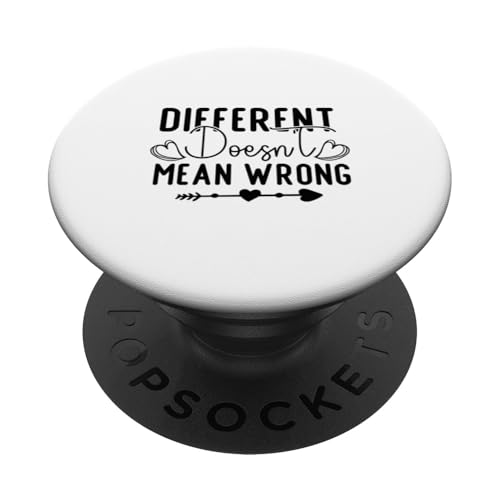 Different Doesn't Mean Wrong Positive Mindset Motivational PopSockets Klebender PopGrip von Iron Kor
