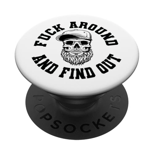 Fckk Around & Find Out Street Skull Edgy Bearded Skeleton PopSockets Klebender PopGrip von Iron Kor