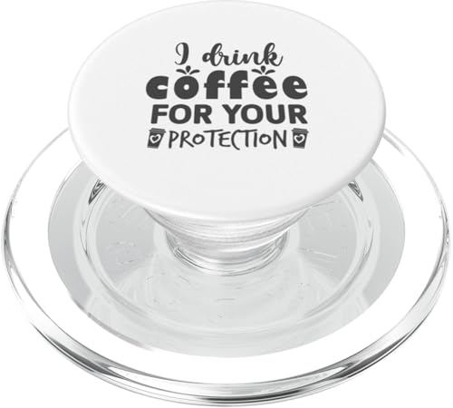 I Drink Coffee for Protection Best Gift for Coffee Lovers PopSockets PopGrip für MagSafe von Iron Kor