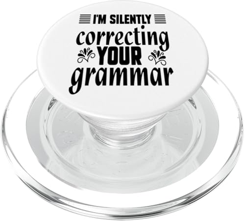 Im Silently Correcting Your Grammar Sarcasm Witty Attitude PopSockets PopGrip für MagSafe von Iron Kor