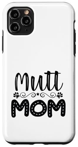 Mutt Mom Fur Moms Cute Dog Lover Gift Hülle für iPhone 11 Pro Max Mutt Mom Fur Moms Cute Dog Lover Gift Hülle für iPhone 11 Pro Max von Iron Kor