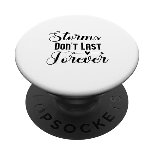 Storms Dont Last Forever Positive Mindset Motivational Quote PopSockets Klebender PopGrip von Iron Kor