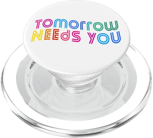 Tomorrow Needs You Stay Strong Motivational Message PopSockets PopGrip für MagSafe von Iron Kor