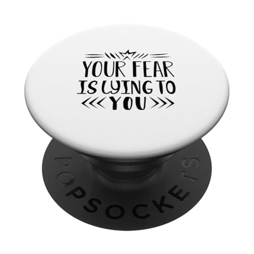 Your Fear is Lying to You Stay Strong Motivational Message PopSockets Klebender PopGrip von Iron Kor
