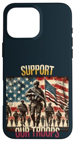 Unterstützen Sie unsere Truppen Patriotic American Soldier Military Pride Hülle für iPhone 16 Pro Max Unterstützen Sie unsere Truppen Patriotic American Soldier Military Pride Hülle für iPhone 16 Pro Max von Iron Oath Apparel.USA