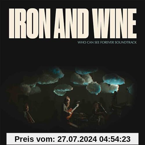 Who Can See Forever Soundtrack (Loser Edition) [Vinyl LP] von Iron and Wine