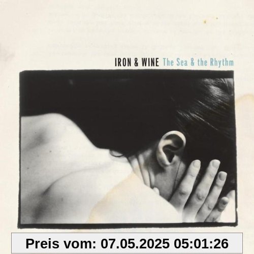 The Sea & the Rhythm von Iron & Wine