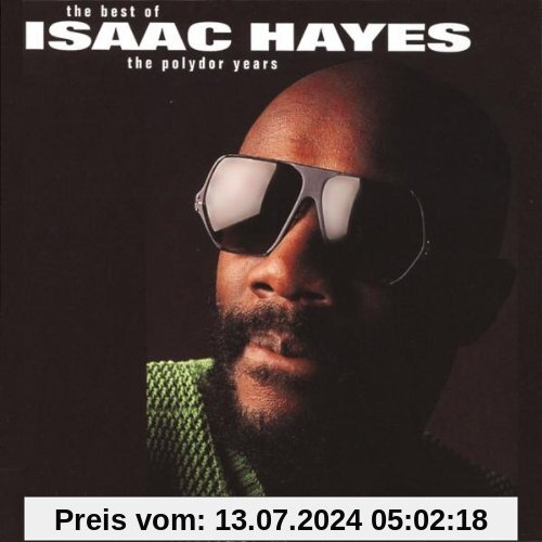 Best of the Polydor Years von Isaac Hayes