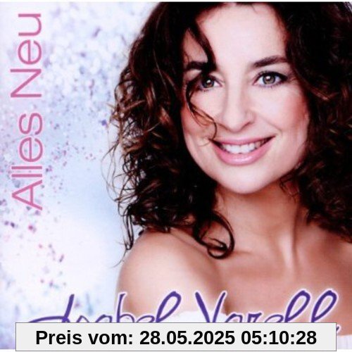 Alles Neu Alles Neu von Isabel Varell