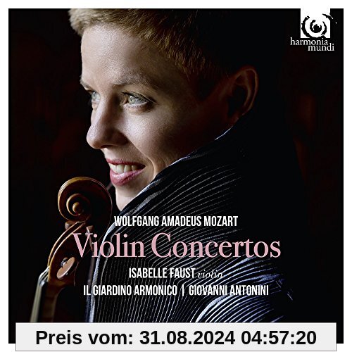 Sämtliche Violinkonzerte (W.A. Mozart) von Isabelle Faust