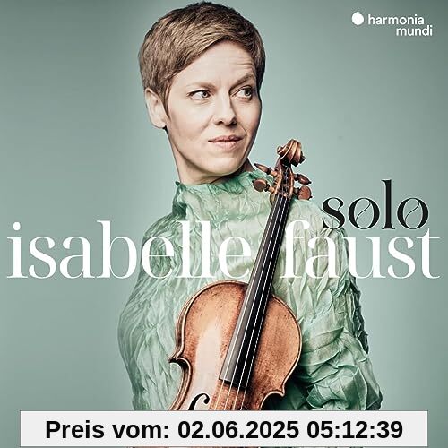 Solo (Baroque Works for Solo Violin) von Isabelle Faust