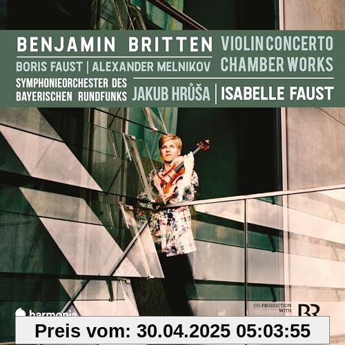 Violin Concerto/Chamber Works von Isabelle Faust