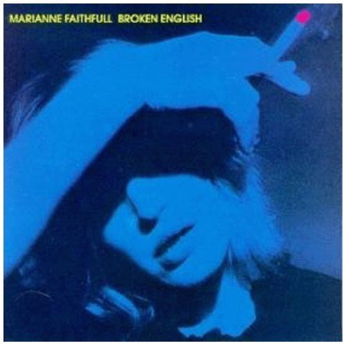 Broken English by Faithfull, Marianne (1990) Audio CD von Island